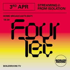Four Tet | Streaming From Isolation – #8