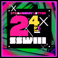 STRAWBERRY LETTER 24 (PT.2)