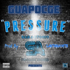 GuapoCGE - Pressure ( Prod. By SANTANA MTB )