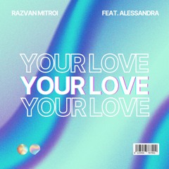 Your Love (feat. Alessandra) Sped Up