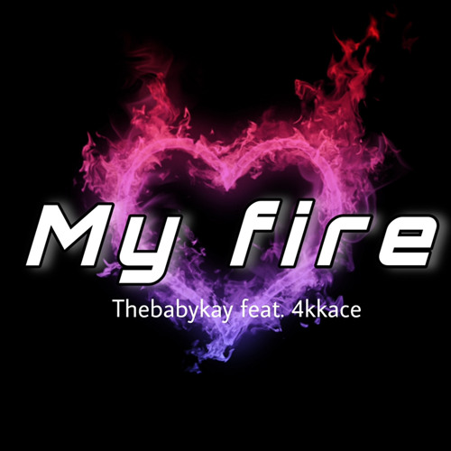 My Fire ft. 4kkace (Prod. Urbs)