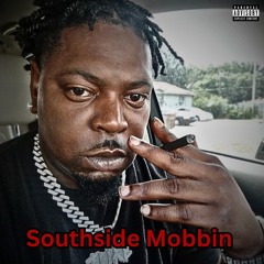 Southside Mobbin (Prod. By BrekBeatz)