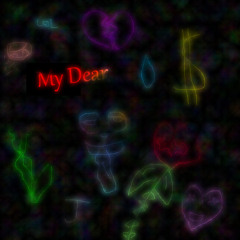 My Dear (prod. love jigoku)