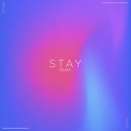 Stay w/ Kayo (rmx)
