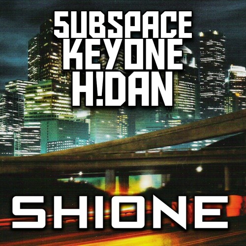 5UBSPACE X KEYONE X HIDAN - SHIONE (CLIP)