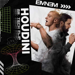 Eminem - Houdini (Mr. Tech Flip)