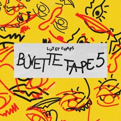 Chaps & LuJ - Buvette Tape (Vol. 5)