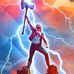 Thor Love And Thunder - Listen, Kids Story About God Of Thunder... (fan Made Ost)
