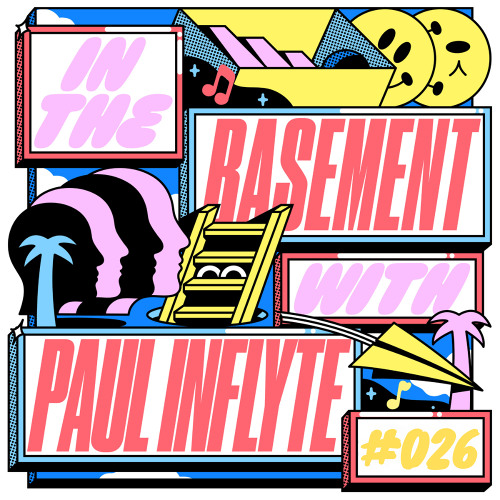 In The Basement: 026 - with Paul Inflyte