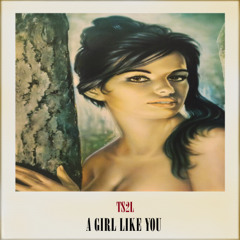 A girl like you (in the style of Edwyn Collins)