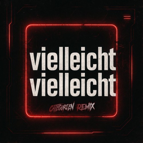 Vielleicht Vielleicht - JBS,MilleniumKid (CategorieN Remix)