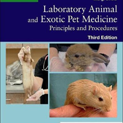 [Get] EPUB 📝 Laboratory Animal and Exotic Pet Medicine: Principles and Procedures by