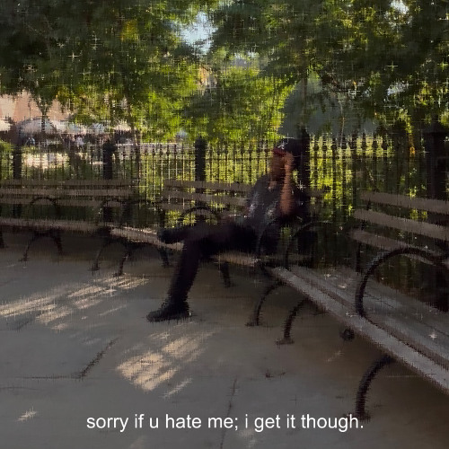 sorry if you hate me; i get it though v1 (prod. sélavy)