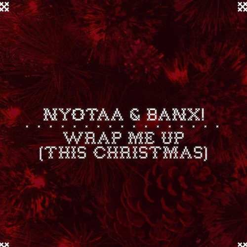 Wrap Me Up (This Christmas)w Banx!