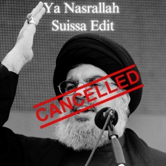 Ya Nasrallah (Suissa Edit)