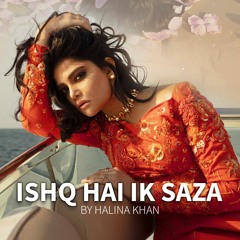 Ishq Hai Ik Saza
