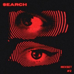 SEARCH MIXSET #2