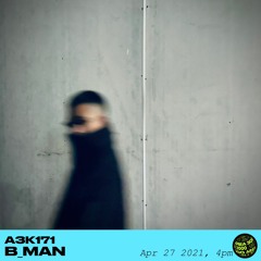 A3K171 B_MAN - April 27th, 2021
