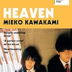 [DOWNLOAD] EBOOK 💞 Heaven: Shortlisted for the International Booker Prize by Mieko K