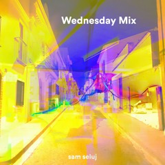 Wednesday Mix – 210707
