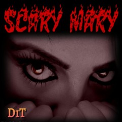Scary Mary (Scary Dance Remix)