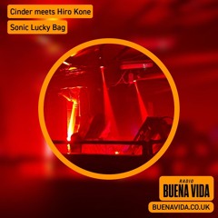 Cinder meets Hiro Kone - Radio Buena Vida 09.09.26