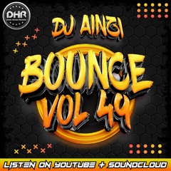 Dj Ainzi - Bounce Vol 49