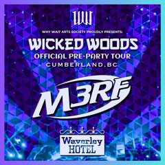 OFFICIAL WICKED WOODS PRE-PARTY 2025  - THE WAVERLEY