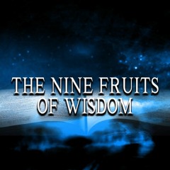 The Nine Fruits of Wisdom