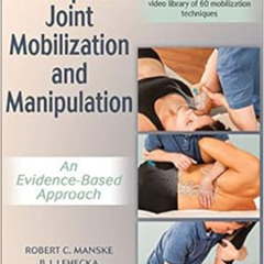 [Get] KINDLE 📙 Orthopedic Joint Mobilization and Manipulation: An Evidence-Based App