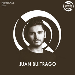 PRIMECAST 008 - JUAN BUITRAGO