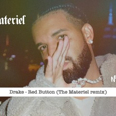 Drake - Red Button (The Materiel remix)