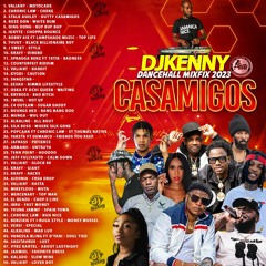 DJ KENNY CASAMIGOS DANCEHALL MIXFIX 2023