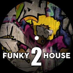 Funky House 2