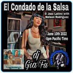 El Condado De La Salsa y Jazz Latino # 100 Gia Fu