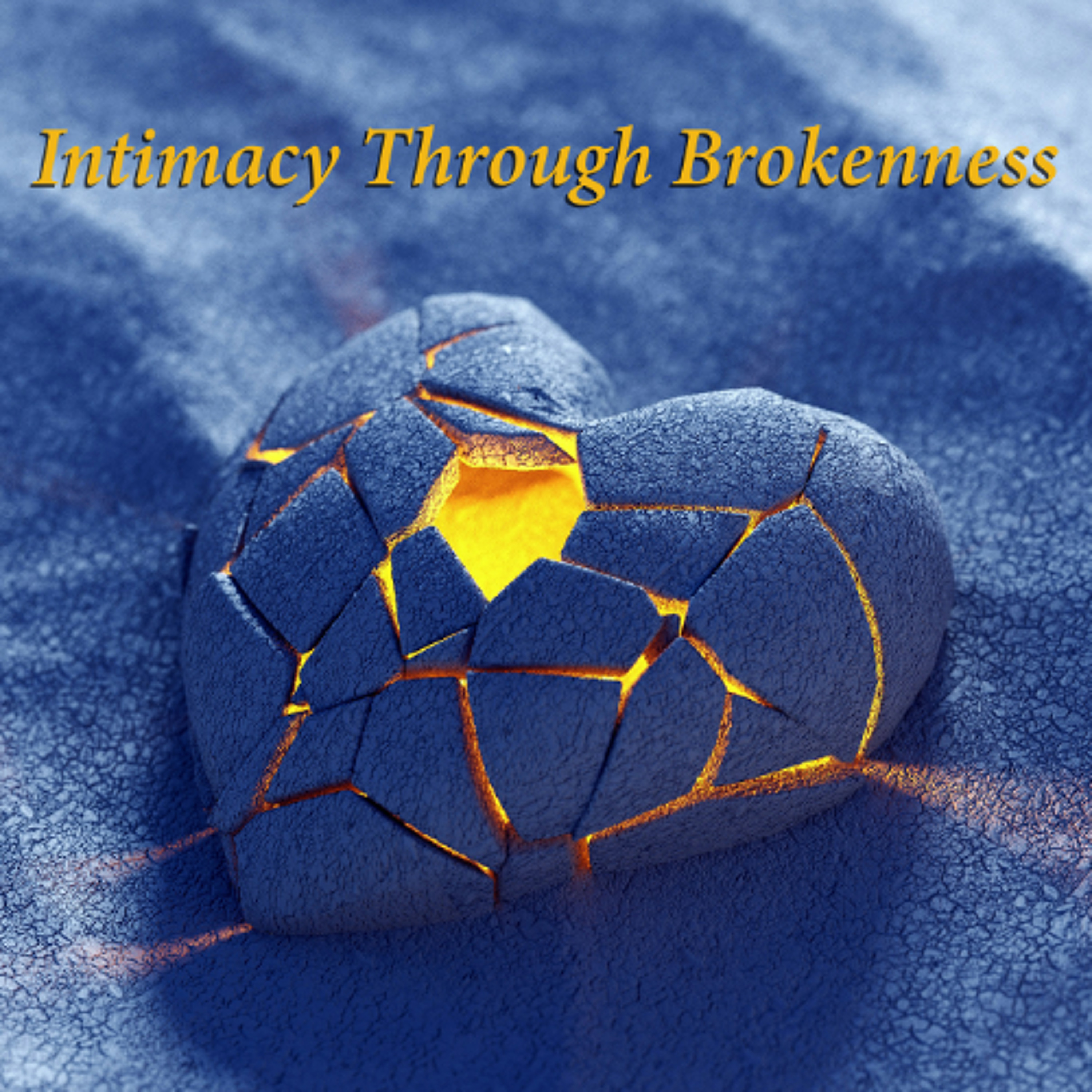 Intimacy Through Brokenness_new