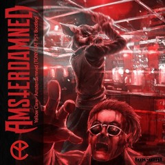 Yellow Claw - Amsterdamned (TONY OAT PSY Bootleg)[FREE DOWNLOAD]