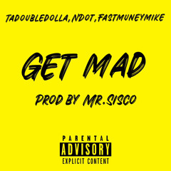 Get Mad ( Ta Doubledolla , NdoT )