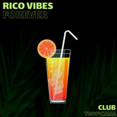 Rico Vibes - Forever  Radio Mix