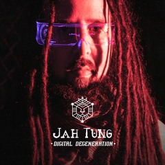Jah Tung - Digital Degeneration (Evidence Music)