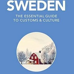 $PDF$/READ/DOWNLOAD Sweden - Culture Smart!: The Essential Guide to Customs & Culture