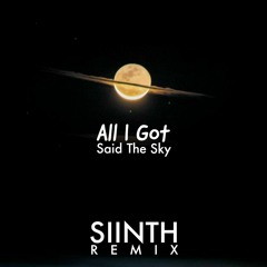 All I Got (SIINTH remix).mp3