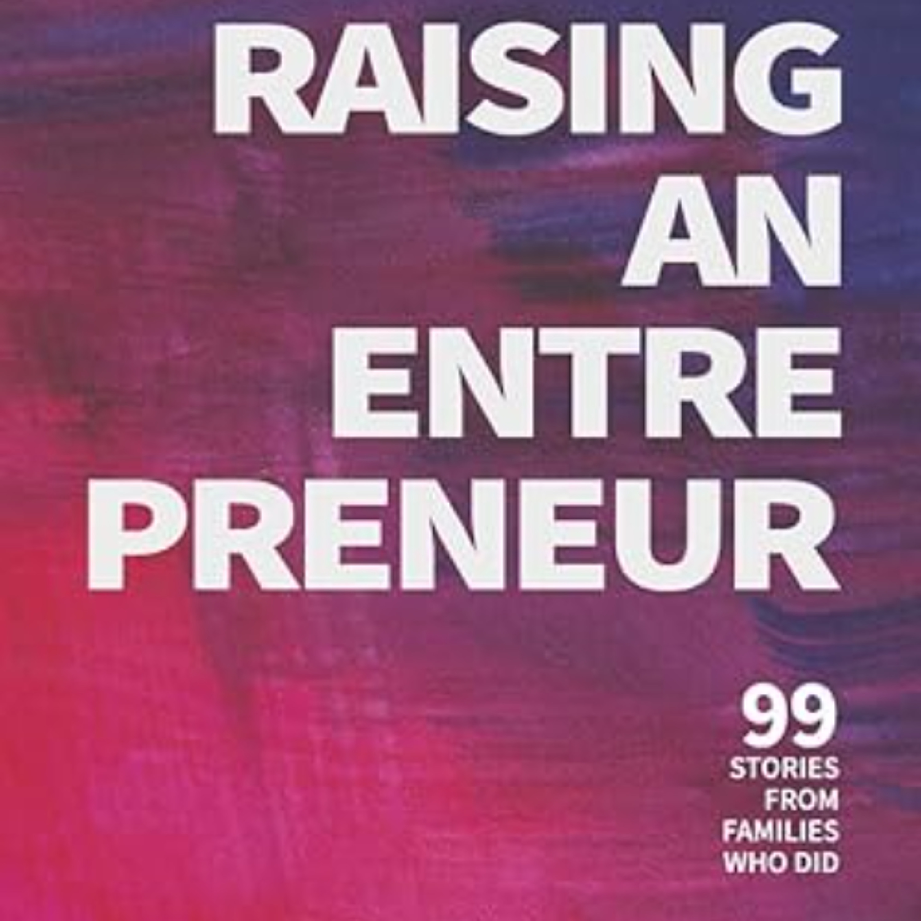 Margot Machol Bisnow author of "Raising an Entrepreneur" episode artwork