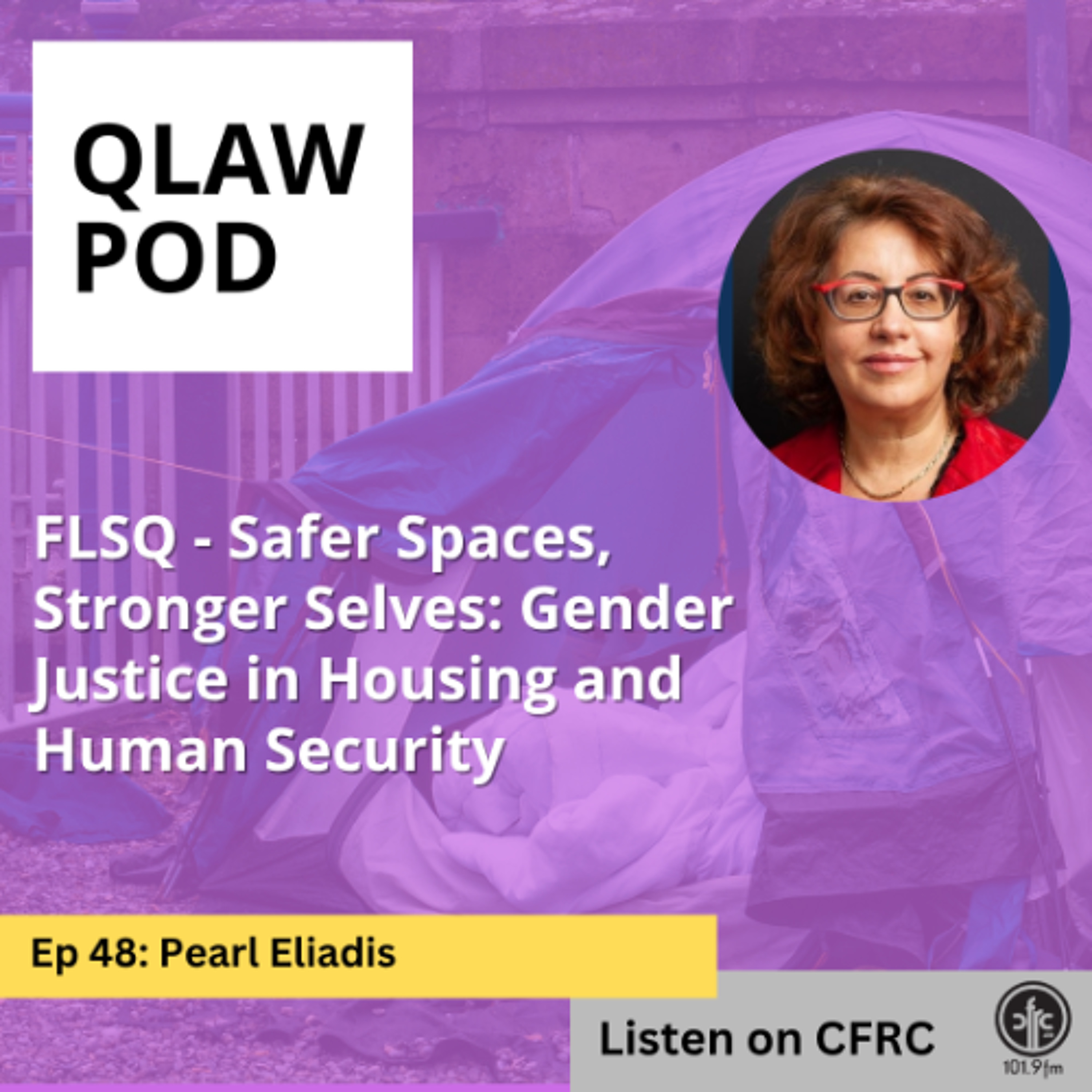 QLawPod- Episode 48 - Safer Spaces, Stronger Selves: Gender Justice in Housing and Human Security episode artwork