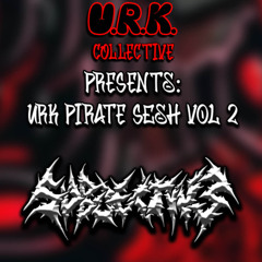 URK PIRATE SESH VOL 2. SUBJECTIVE