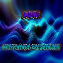 LAZNO - Kreischende Frequenzen [e2]