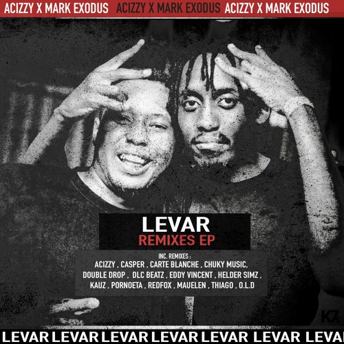 Acizzy - Levar ( VIP MIX INSTRUMENTAL )