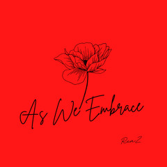 As We Embrace