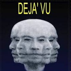 Deja Vu