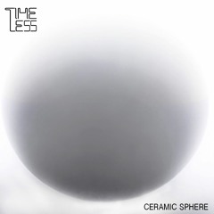 Timeless - Ceramic Sphere
